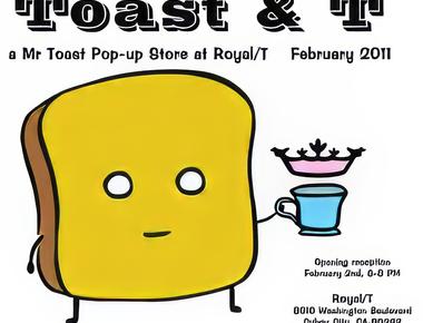 Mr Toast pop-up shop @ Royal/T’s